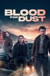 Tonton FilmBlood for Dust (2024) 