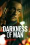 Tonton FilmDarkness of Man (2024) 