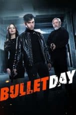 Tonton FilmBullet Day (2024) 